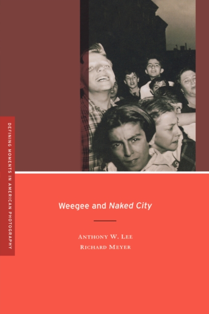 Weegee and Naked City, Paperback / softback Book
