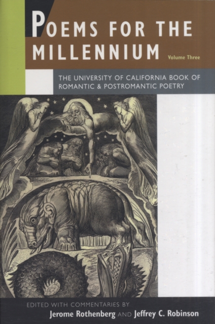 Poems for the Millennium, Volume Three : The University of California Book of Romantic & Postromantic Poetry, Paperback / softback Book