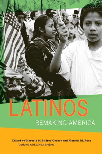 Latinos : Remaking America, Paperback / softback Book