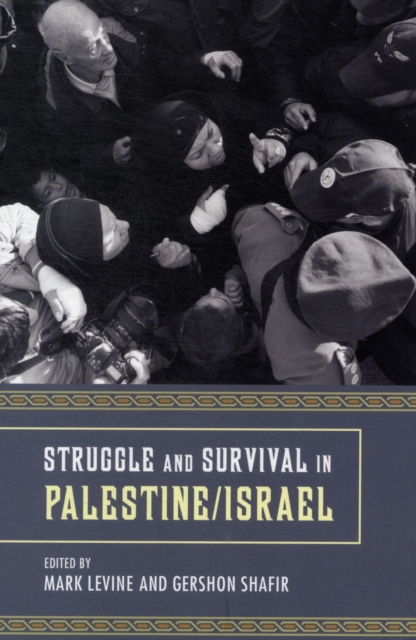 Struggle and Survival in Palestine/Israel, Paperback / softback Book