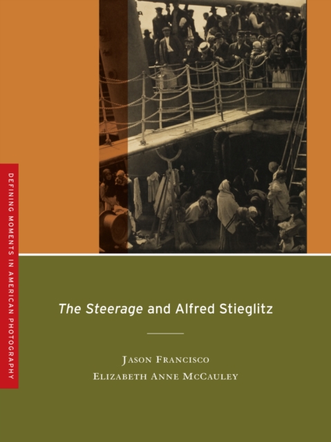 The Steerage and Alfred Stieglitz, Paperback / softback Book