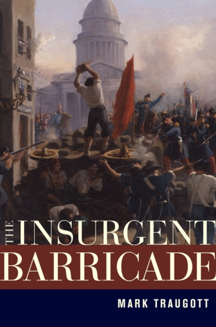 The Insurgent Barricade, Hardback Book