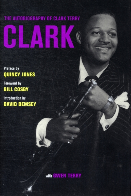 Clark : The Autobiography of Clark Terry, Hardback Book