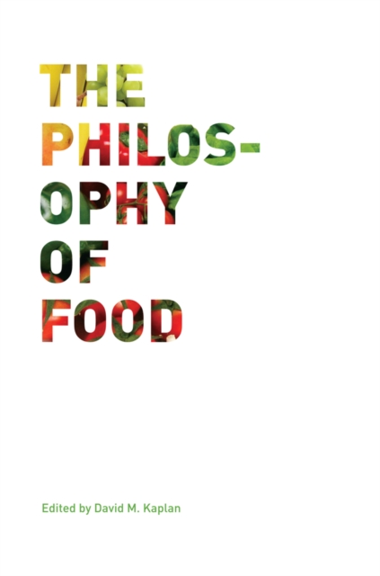 The Philosophy of Food, Hardback Book