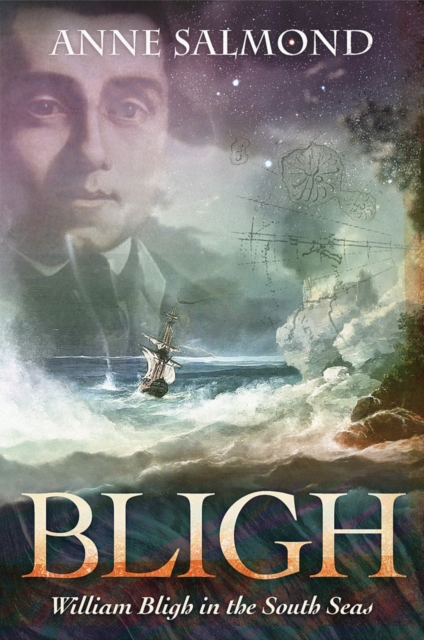 BLIGH : William Bligh in the South Seas, Hardback Book