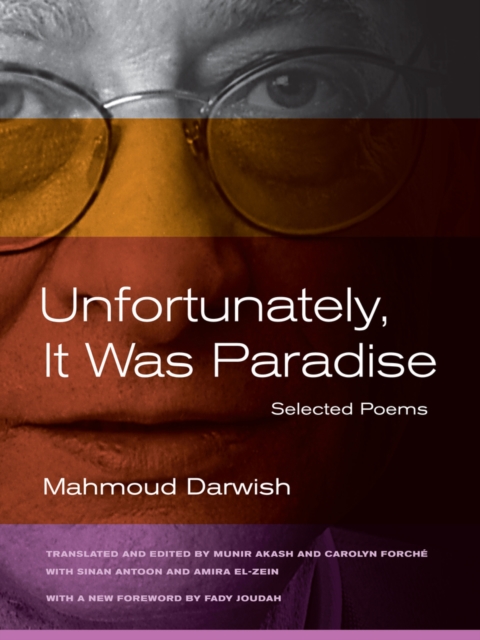 Unfortunately, It Was Paradise : Selected Poems, Paperback / softback Book