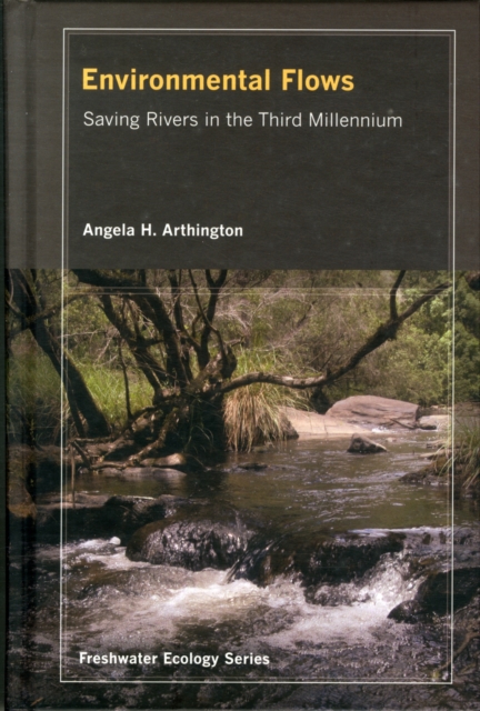 Environmental Flows : Saving Rivers in the Third Millennium, Hardback Book