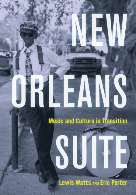 New Orleans Suite : Music and Culture in Transition, Paperback / softback Book