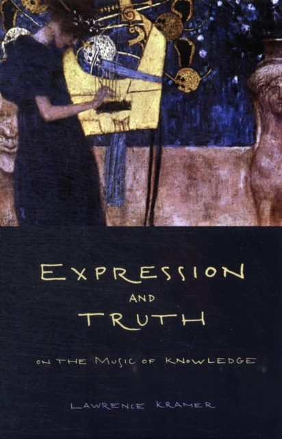 Expression and Truth : On the Music of Knowledge, Paperback / softback Book