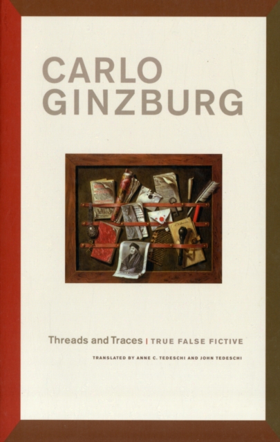 Threads and Traces : True False Fictive, Paperback / softback Book