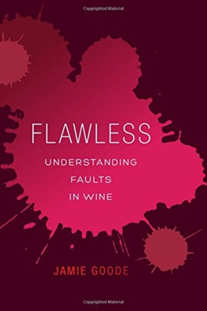 Flawless : Understanding Faults in Wine, Hardback Book