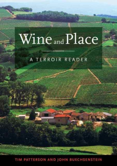 Wine and Place : A Terroir Reader, Hardback Book