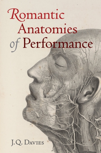 Romantic Anatomies of Performance, Hardback Book