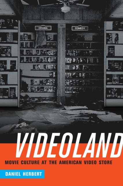 Videoland : Movie Culture at the American Video Store, Hardback Book