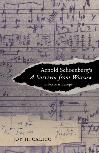 Arnold Schoenberg's A Survivor from Warsaw in Postwar Europe, Hardback Book