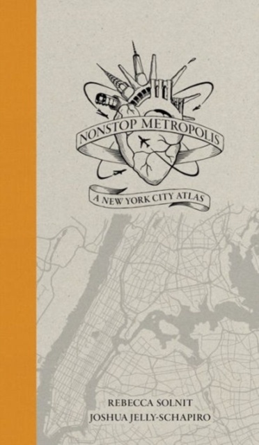 Nonstop Metropolis : A New York City Atlas, Hardback Book
