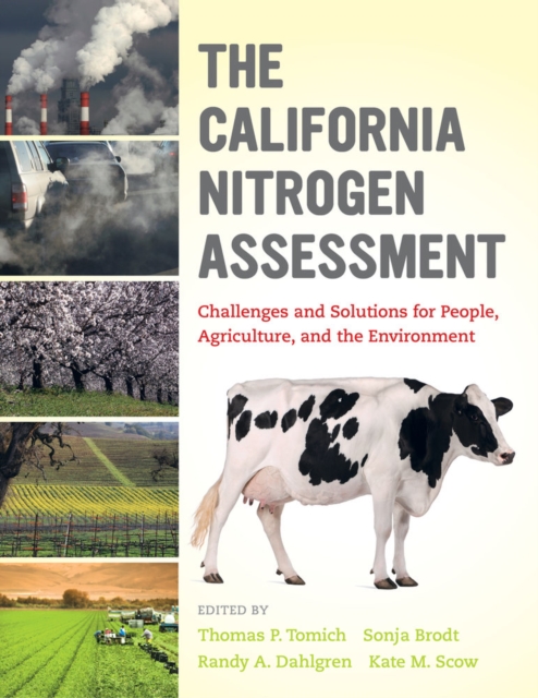 The California Nitrogen Assessment : Challenges and Solutions for People, Agriculture, and the Environment, Paperback / softback Book