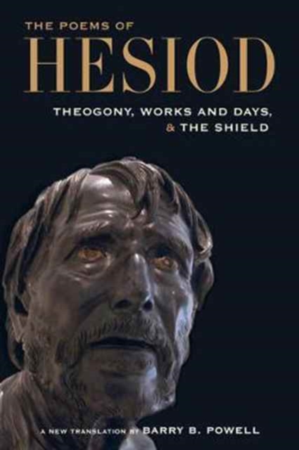 The Poems of Hesiod : Theogony, Works and Days, and the Shield of Herakles, Paperback / softback Book