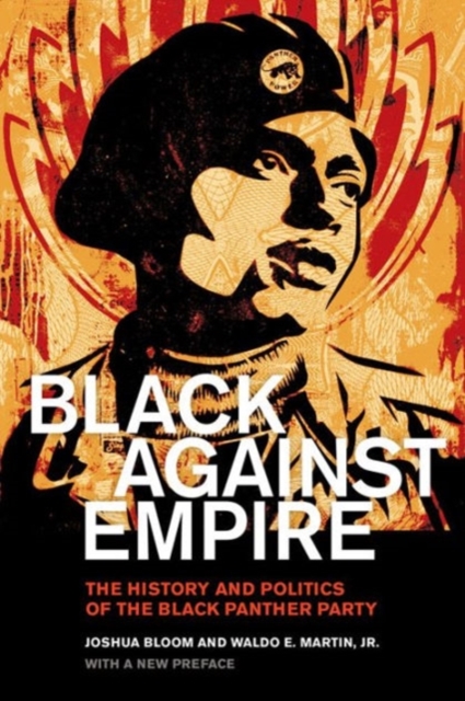 Black against Empire : The History and Politics of the Black Panther Party, Paperback / softback Book