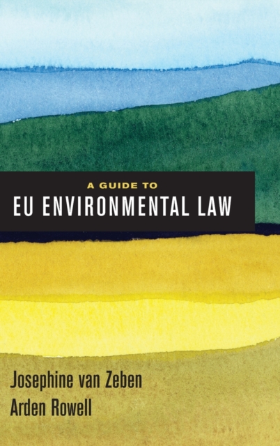 A Guide to EU Environmental Law, Hardback Book