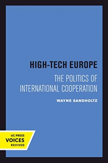 High-Tech Europe : The Politics of International Cooperation, Paperback / softback Book