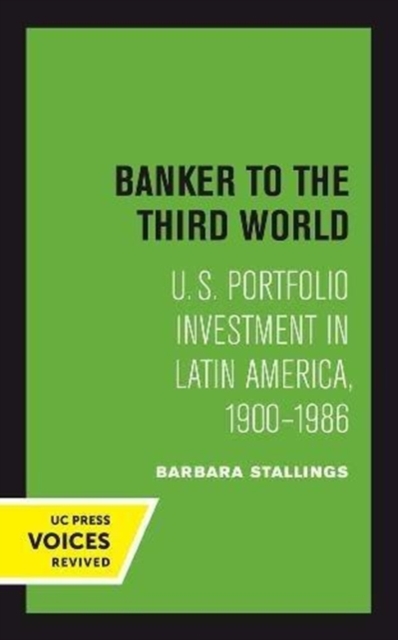 Banker to the Third World : U. S. Portfolio Investment in Latin America, 1900-1986, Paperback / softback Book