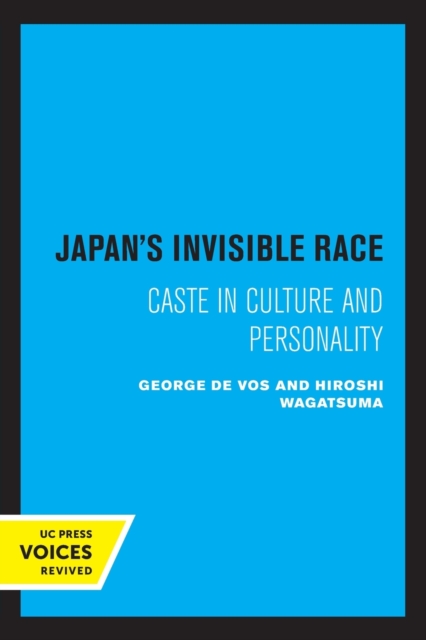 Japan's Invisible Race : Caste in Culture and Personality, Paperback / softback Book