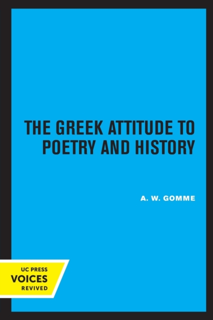 The Greek Attitude to Poetry and History, Paperback / softback Book