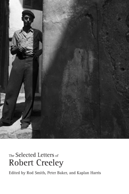 The Selected Letters of Robert Creeley, Paperback / softback Book
