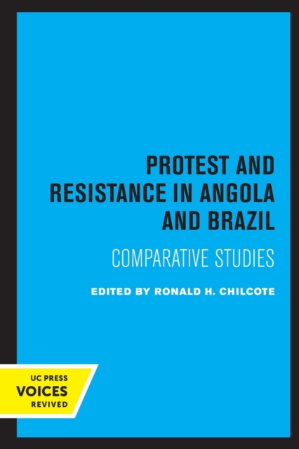 Protest and Resistance in Angola and Brazil : Comparative Studies, Paperback / softback Book