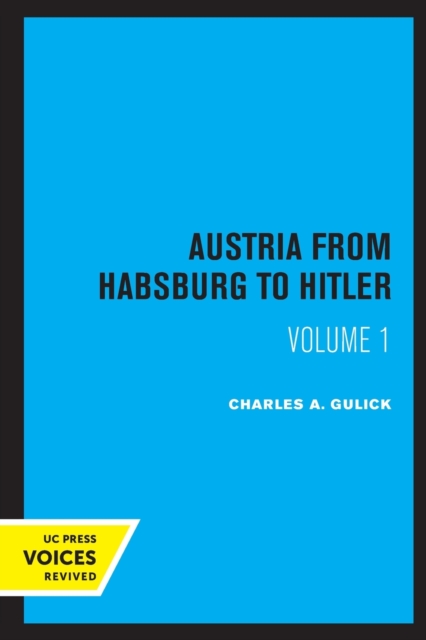 Austria from Habsburg to Hitler, Volume 1 : Labor's Workshop of Democracy, Paperback / softback Book