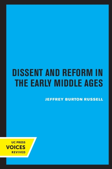 Dissent and Reform in the Early Middle Ages, Paperback / softback Book