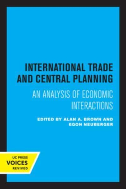 International Trade and Central Planning : An Analysis of Economic Interactions, Paperback / softback Book