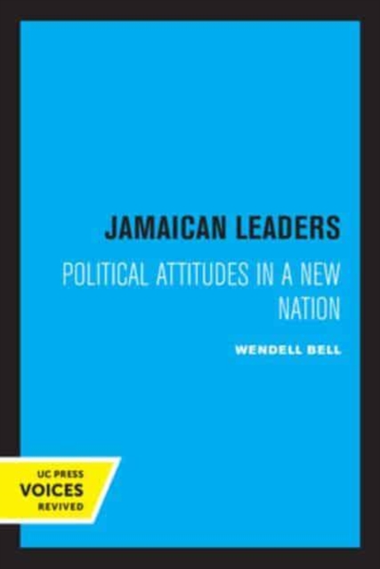 Jamaican Leaders : Political Attitudes in a New Nation, Paperback / softback Book
