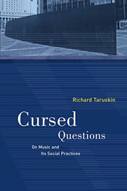 Cursed Questions : On Music and Its Social Practices, Hardback Book