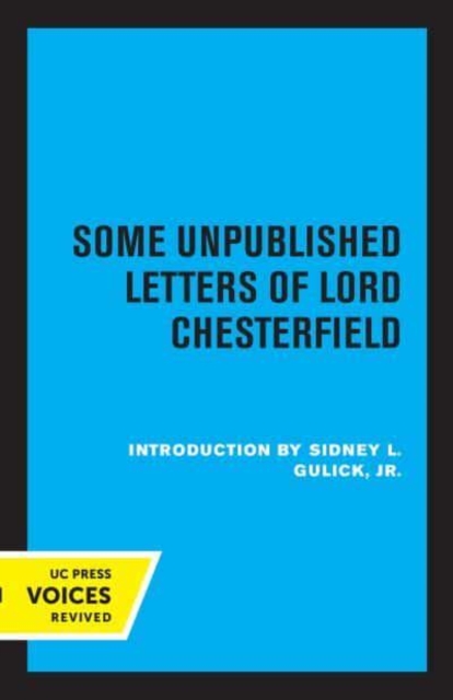 Some Unpublished Letters of Lord Chesterfield, Paperback / softback Book