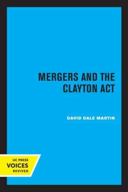 Mergers and the Clayton Act, Paperback / softback Book