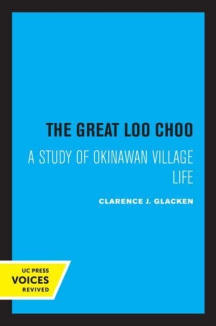 The Great Loochoo : A Study of Okinawan Village Life, Paperback / softback Book