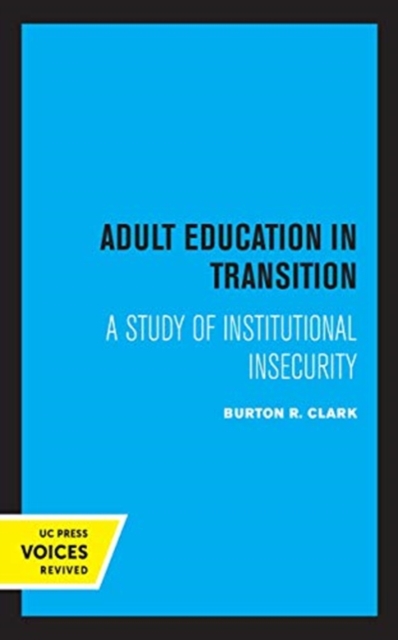 Adult Education in Transition : A Study of Institutional Insecurity, Hardback Book