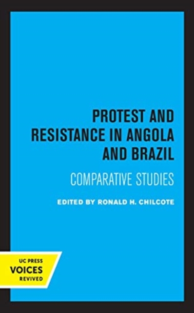Protest and Resistance in Angola and Brazil : Comparative Studies, Hardback Book