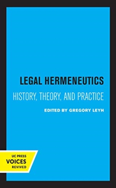 Legal Hermeneutics : History, Theory, and Practice, Hardback Book