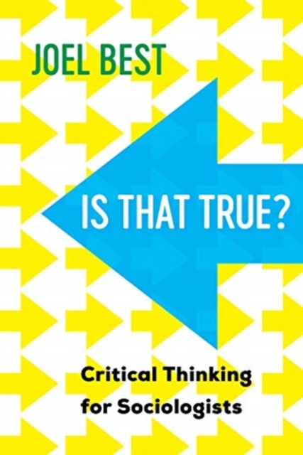 Is That True? : Critical Thinking for Sociologists, Hardback Book