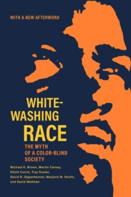 Whitewashing Race : The Myth of a Color-Blind Society, Paperback / softback Book