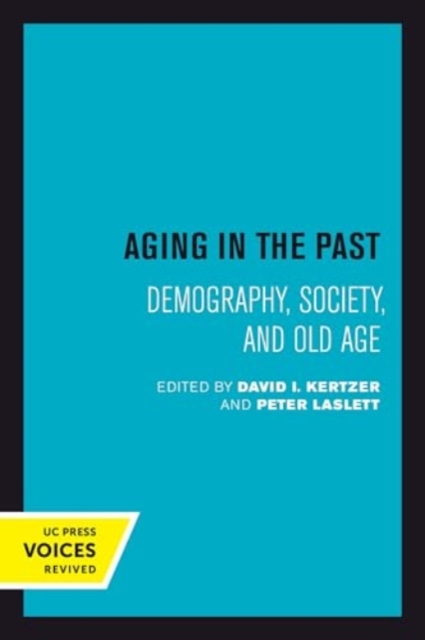 Aging in the Past : Demography, Society, and Old Age, Hardback Book