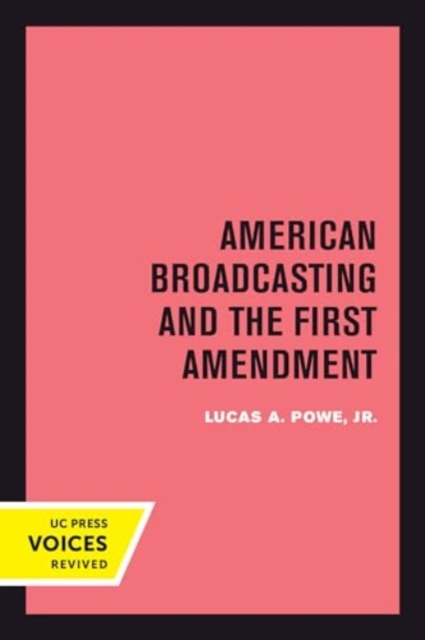 American Broadcasting and the First Amendment, Hardback Book