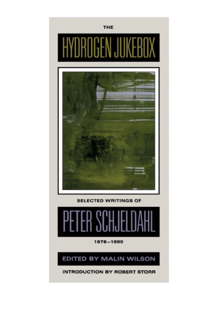 The Hydrogen Jukebox : Selected Writings of Peter Schjeldahl, 1978-1990, EPUB eBook