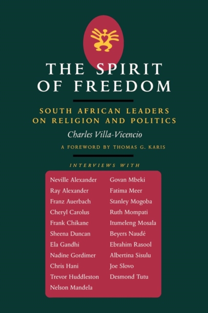 The Spirit of Freedom : South African Leaders on Religion and Politics, EPUB eBook