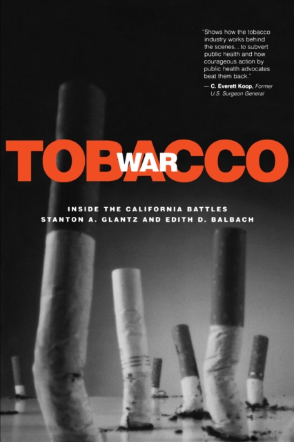 Tobacco War : Inside the California Battles, EPUB eBook