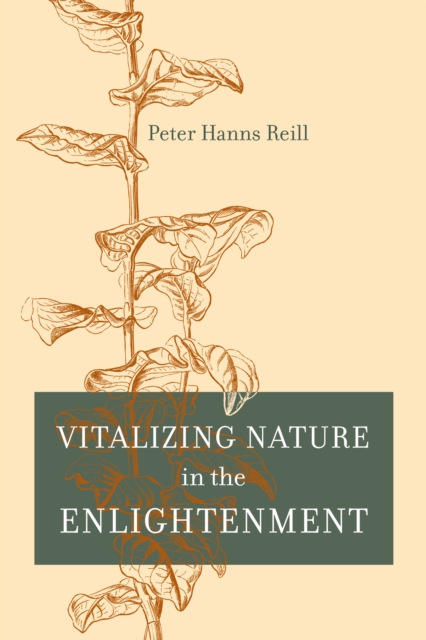 Vitalizing Nature in the Enlightenment, PDF eBook