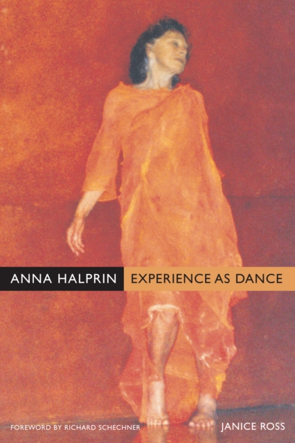 Anna Halprin : Experience as Dance, PDF eBook